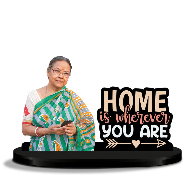 Home is wherever You Are