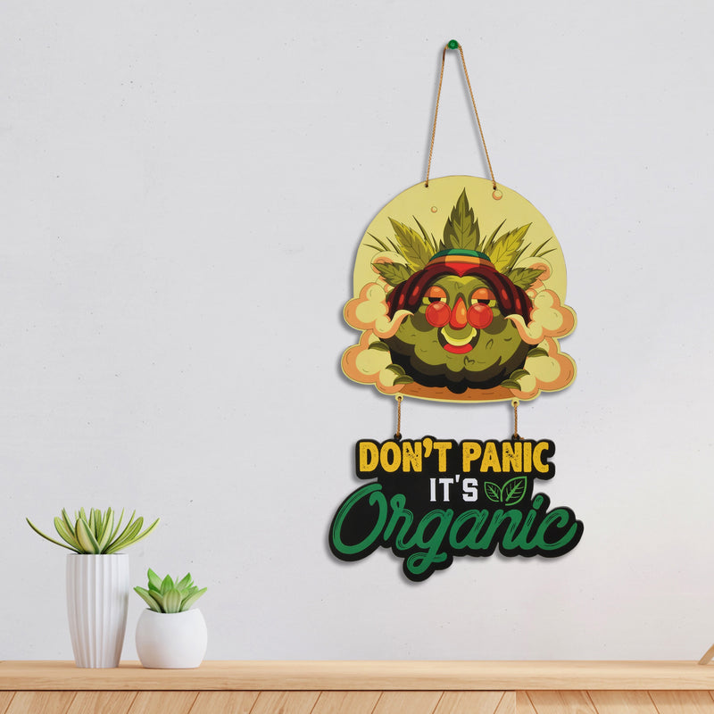 Don’t Panic It’s Organic Wall Hanging