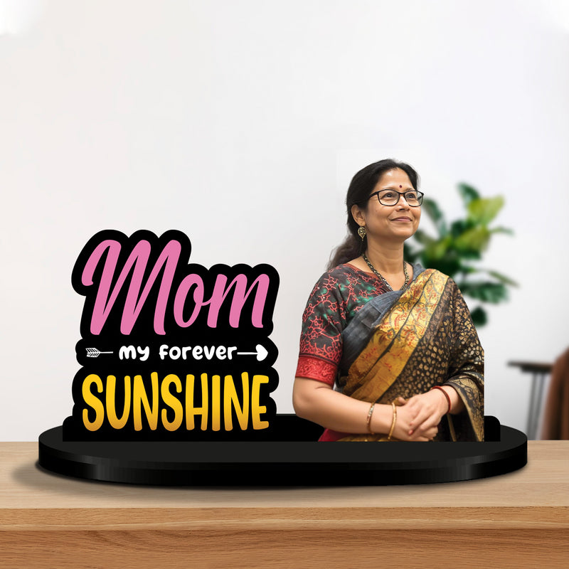 Mom My Forever Sunshine