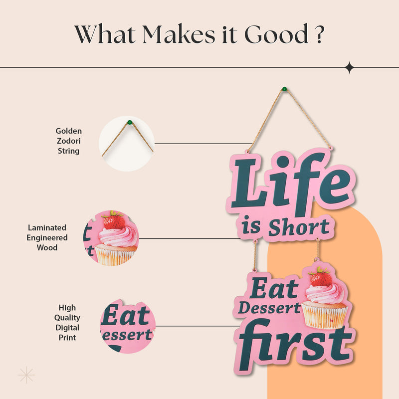 Life is Short Eat Dessert First Wall Hanging