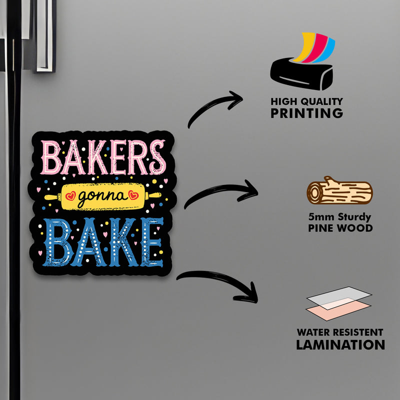 Bakers Gona Bake Fridge Magnet