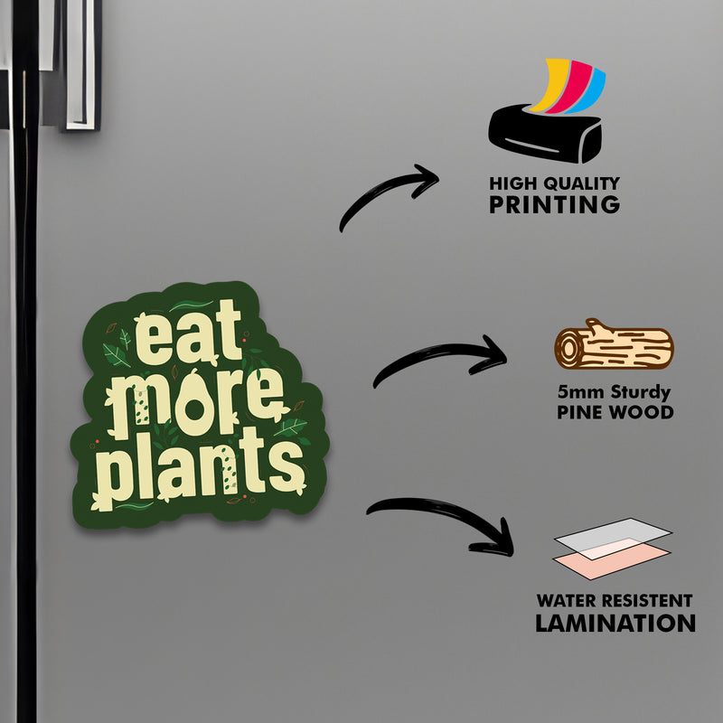 Eat More Plants Fridge Magnet