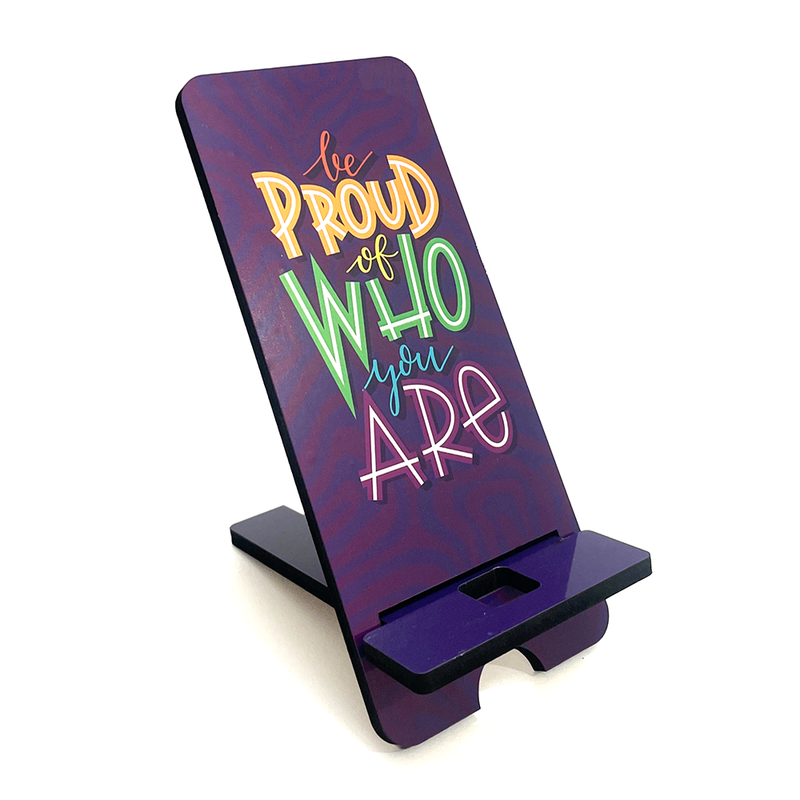 Proudly You Phone Stand