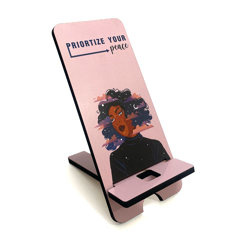 Prioritize Your Peace Phone Stand