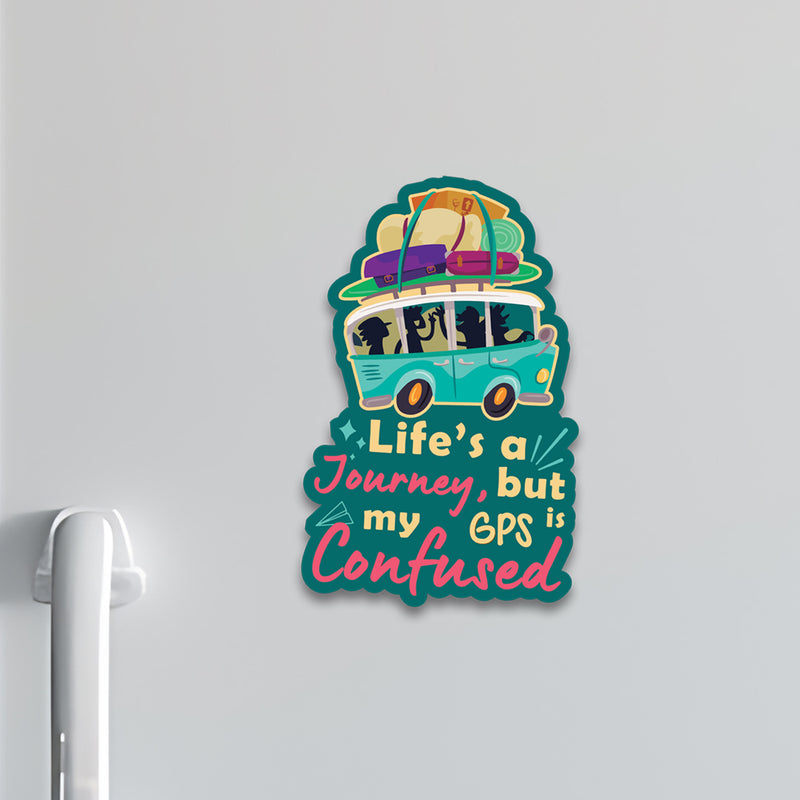 Life Is A Journey Fridge Magnet