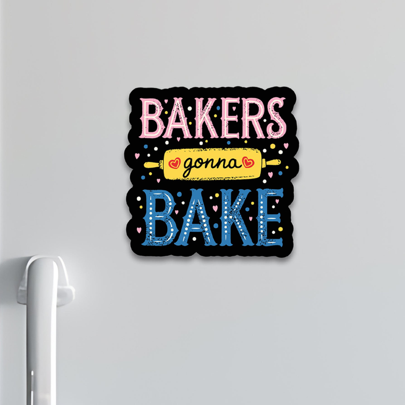 Bakers Gona Bake Fridge Magnet