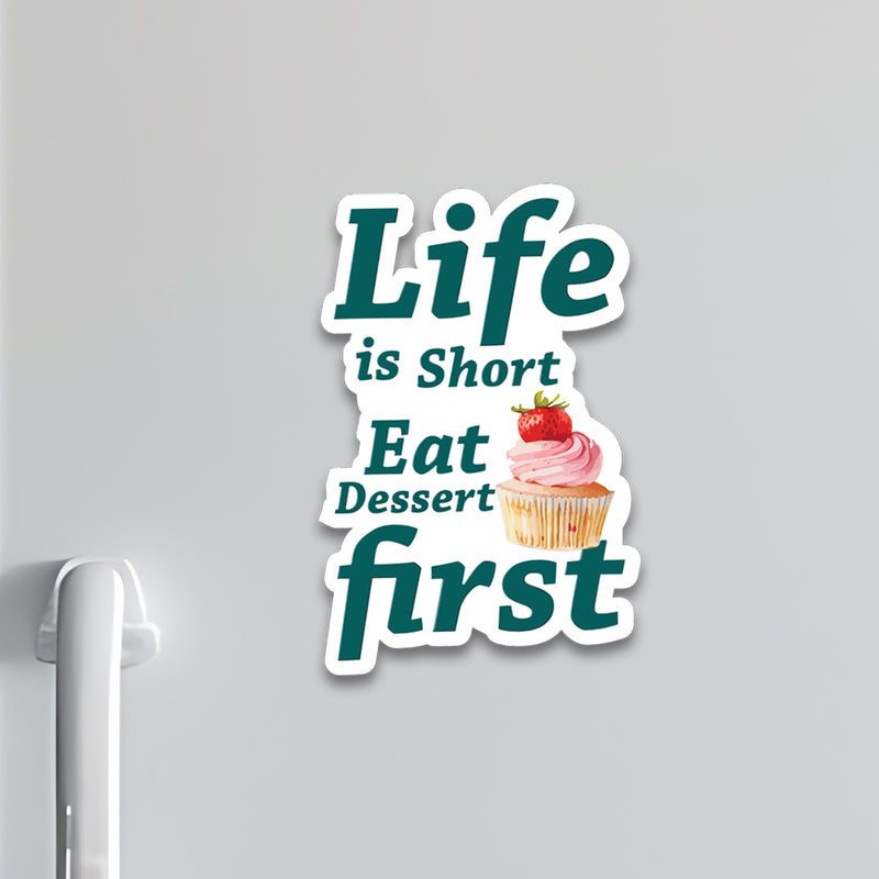 Desert First Fridge Magnet